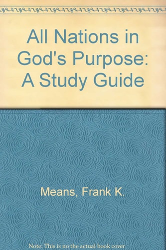 All Nations in God's Purpose A Study Guide