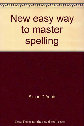 New Easy Way to Master Spelling