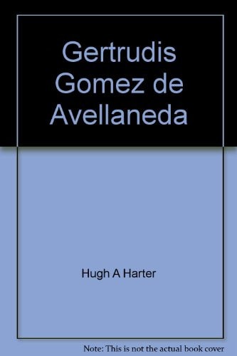 Gertrudis Gómez de Avellaneda (Twayne's world authors series ; TWAS 599 : Spain)