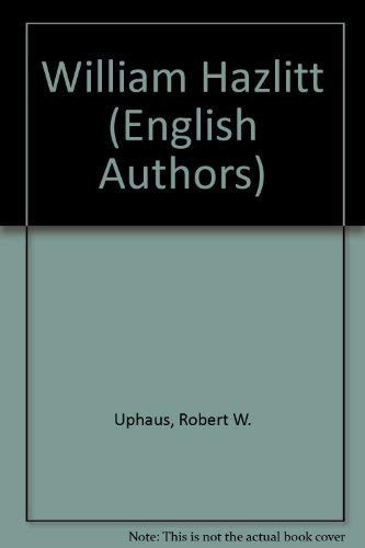 William Hazlitt (Twayne's English Authors Series)