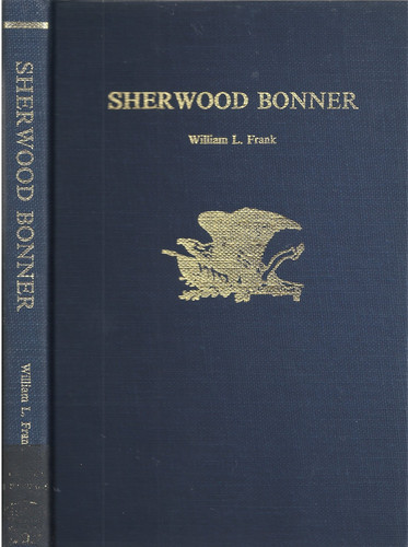 Sherwood Bonner (Catherine McDowell) (Twayne's United States authors series ; TUSAS 269)