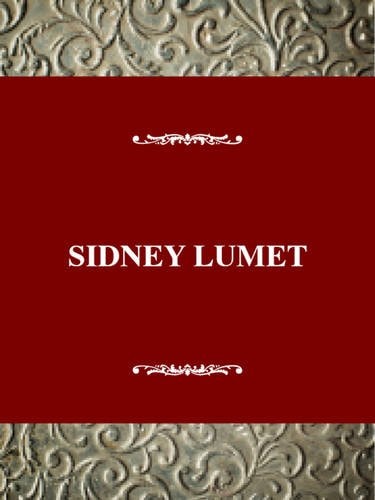 Sidney Lumet (Filmmakers Series)