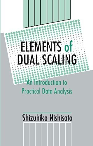 Elements of Dual Scaling: An Introduction To Practical Data Analysis
