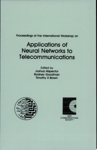 Proceedings of the International Workshop on Applications of Neural Networks to Telecommunications