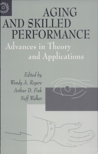 Aging and Skilled Performance Advances in Theory and Applications