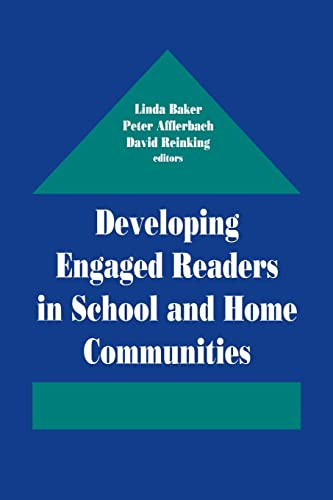 Developing Engaged Readers in School and Home Communities