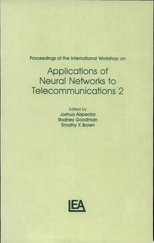 Proceedings of the International Workshop on Applications of Neural Networks to Telecommunications