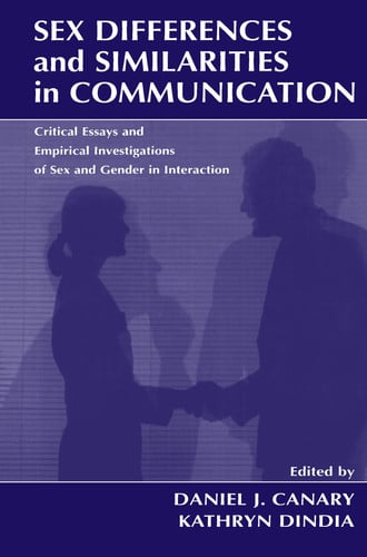 Sex Differences and Similarities in Communication (Routledge Communication Series)