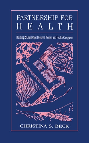Partnership for Health Building Relationships Between Women and Health Caregivers