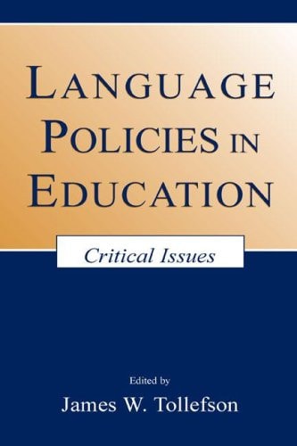 Language Policies in Education Critical Issues