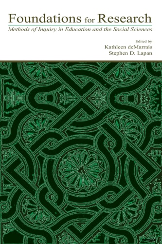 Foundations for Research Methods of Inquiry in Education and the Social Sciences