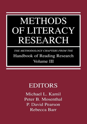 Methods of Literacy Research The Methodology Chapters from The Handbook of Reading Research, Volume III
