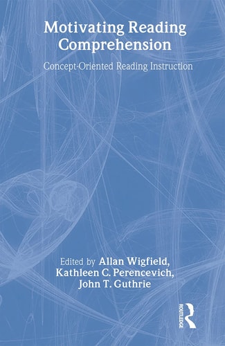 Motivating Reading Comprehension Concept-oriented Reading Instruction