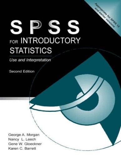 SPSS for Introductory Statistics Use and Interpretation