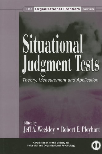 Situational Judgment Tests Theory, Measurement, and Application
