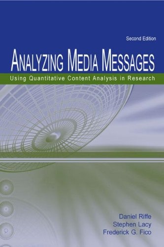 Analyzing Media Messages: Using Quantitative Content Analysis in Research (Lea's Communication Series)