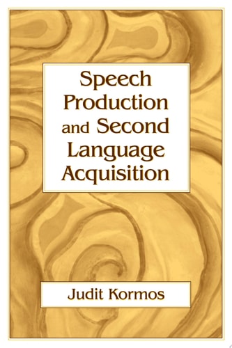 Speech Production and Second Language Acquisition