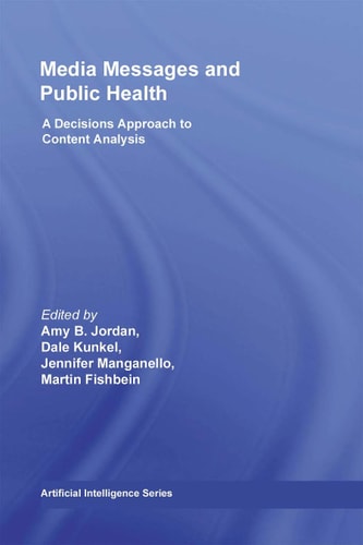 Media Messages and Public Health A Decisions Approach to Content Analysis