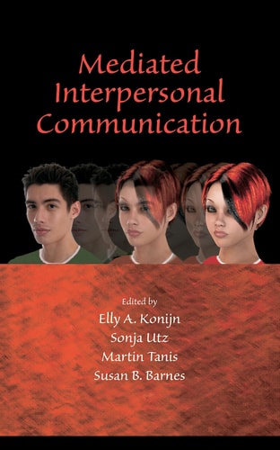 Mediated Interpersonal Communication (Lea's Communication)