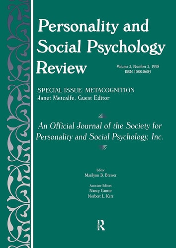 Metacognition A Special Issue of Personality and Social Psychology Review
