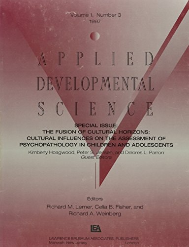 The Fusion of Cultural Horizons Cultural Influences on the Assessment of Psychopathology in Children and Adolescents