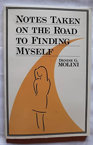 Notes Taken on the Road to Finding Myself