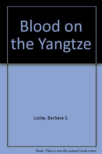 Blood on the Yangtze