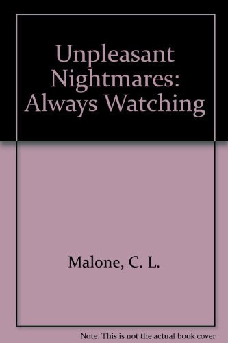 Unpleasant Nightmares Always Watching