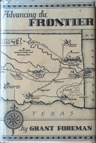 Advancing the Frontier, 1830-1860 (Civilization of American Indian)