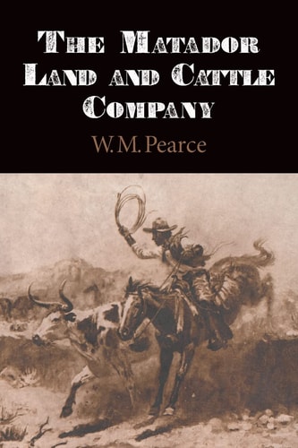 The Matador Land and Cattle Company