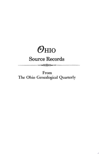 Ohio Source Records from the Ohio Genealogical Quarterly