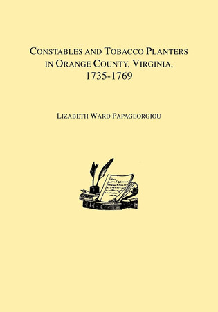 Constables and tobacco planters in Orange County, Virginia, 1735-1769