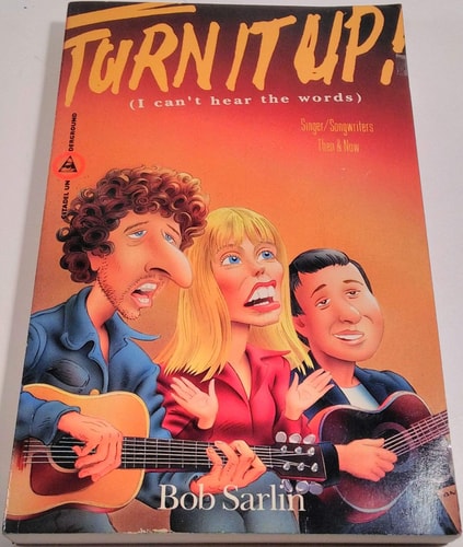 Turn It Up! (I Can't Hear the Words): Singer / Songwriters Then & Now