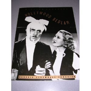 Hollywood Bedlam Classic Screwball Comedies