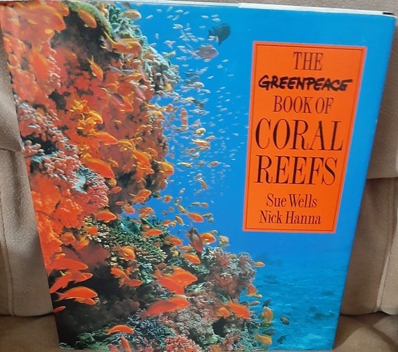 The Greenpeace Book of Coral Reefs