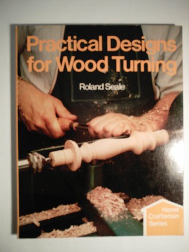 Practical Designs for Wood Turning