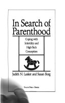 In Search of Parenthood: Coping With Infertility and High-Tech Conception