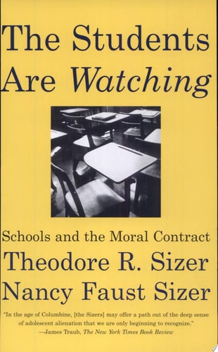 The Students are Watching Schools and the Moral Contract