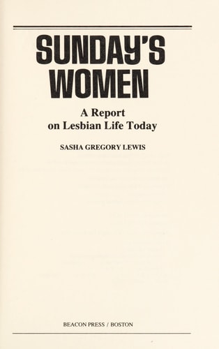 Sunday's Women A Report on Lesbian Life Today