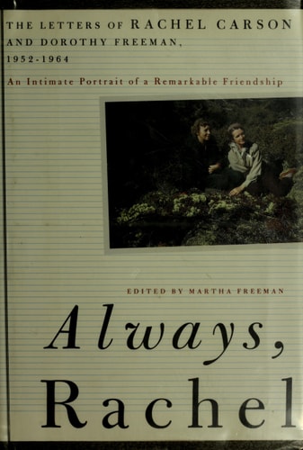 Always, Rachel: The Letters of Rachel Carson and Dorothy Freeman, 1952-1964 (Concord Library)