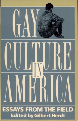 Gay Culture in America Essays from the Field