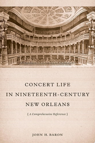 Concert Life in Nineteenth-Century New Orleans