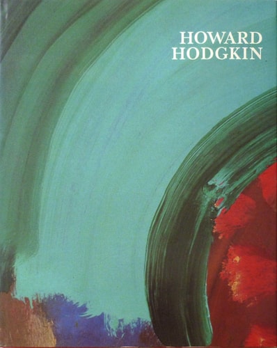 Howard Hodgkin: Forty Paintings, 1973-84