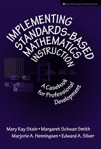 Implementing Standards-based Mathematics Instruction A Casebook for Professional Development