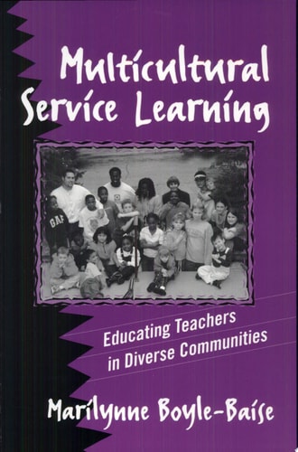 Multicultural Service Learning Educating Teachers in Diverse Communities