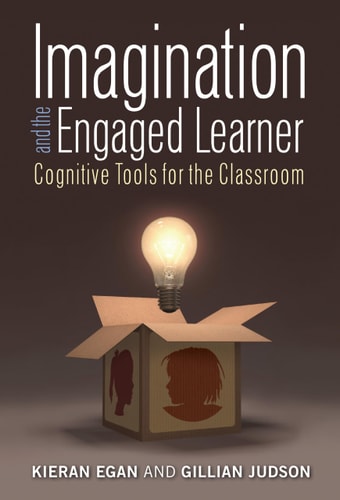 Imagination and the Engaged Learner Cognitive Tools for the Classroom