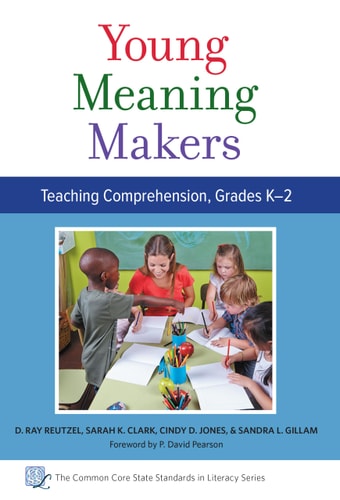 Young Meaning Makers—Teaching Comprehension, Grades K–2