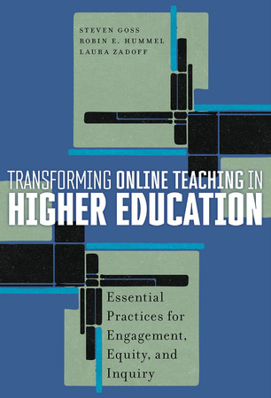 Transforming online teaching in higher education: essential practices for engagement, equity, and inquiry