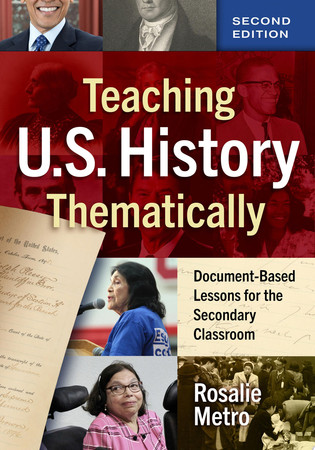 Teaching U.S. history thematically: document-based lessons for the secondary classroom