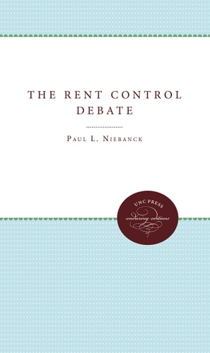 The Rent Control Debate (Urban and Regional Policy and Development Studies)